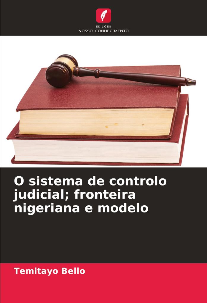 O sistema de controlo judicial; fronteira nigeriana e modelo