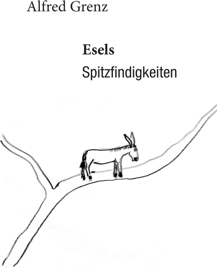 Esels Spitzfindigkeiten