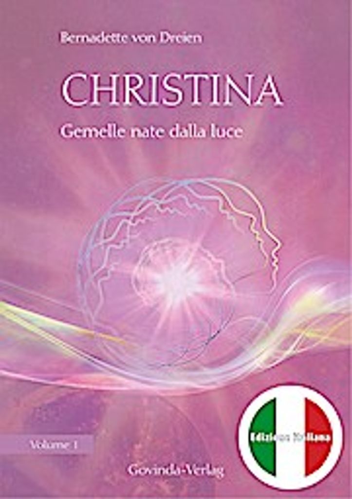 Christina, Volume 1: Gemelle nate dalla luce: Volume 1 della serie di libri «Christina» edizione italiana (traduzione di Annalisa Dolzan Contini)