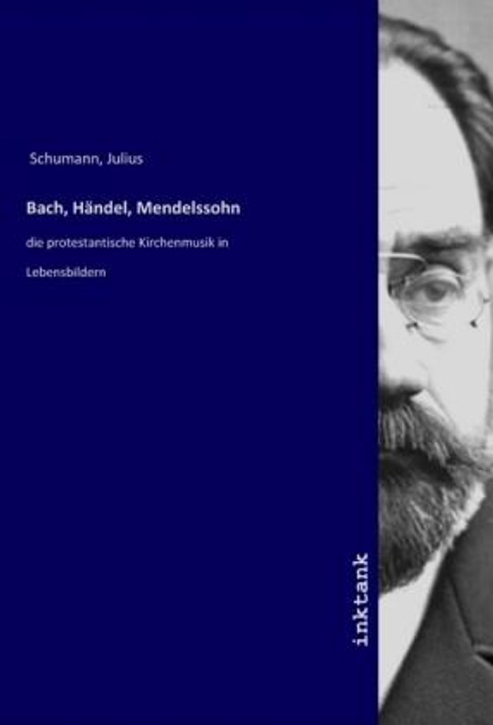 Bach, Händel, Mendelssohn