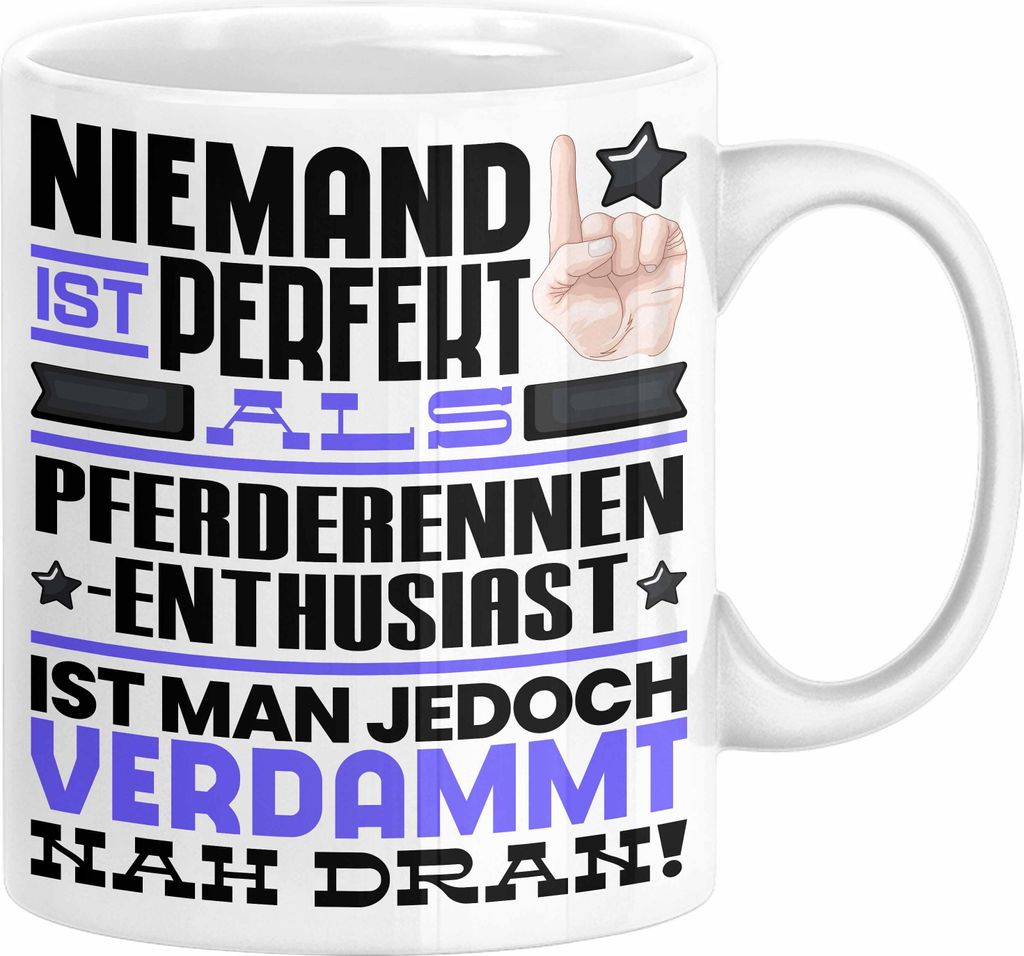 Pferderennen-Enthusiast Geschenk Tasse Lustige Geschenkidee für Pferderennen-Enthusiast Geburtstag Kaffee-Becher Niemand Ist Perfekt Aber Als Pfer...