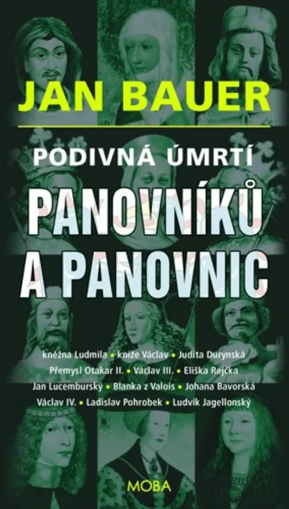 Podivná úmrtí panovníků a panovnic par Jan Bauer - Livre d'Histoire