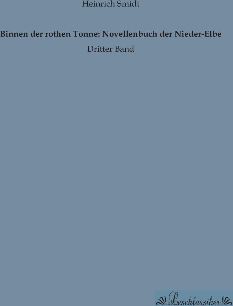 Binnen der rothen Tonne: Novellenbuch der Nieder-Elbe
