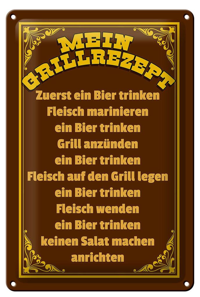Blechschild Spruch 20x30cm mein Grillrezept zuerst ein Bier