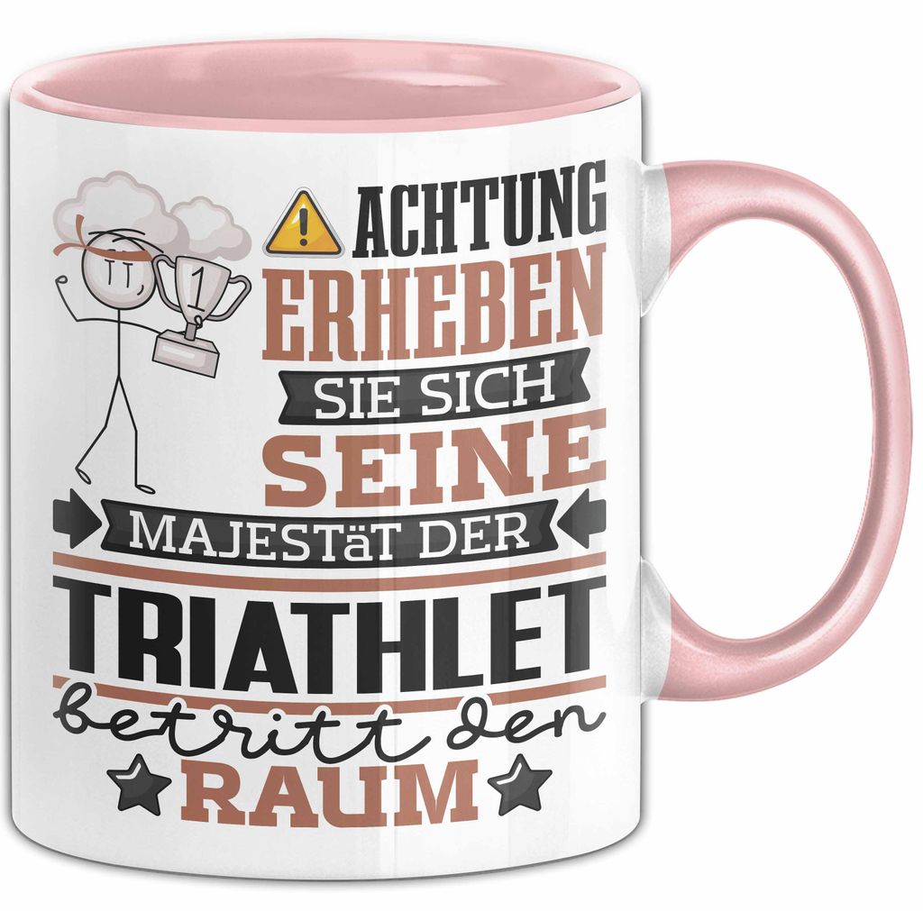 Triathlet Geschenk Tasse Lustiger Spruch Erheben Sie Sich Der Triathlet Betritt den Raum (Rosa)