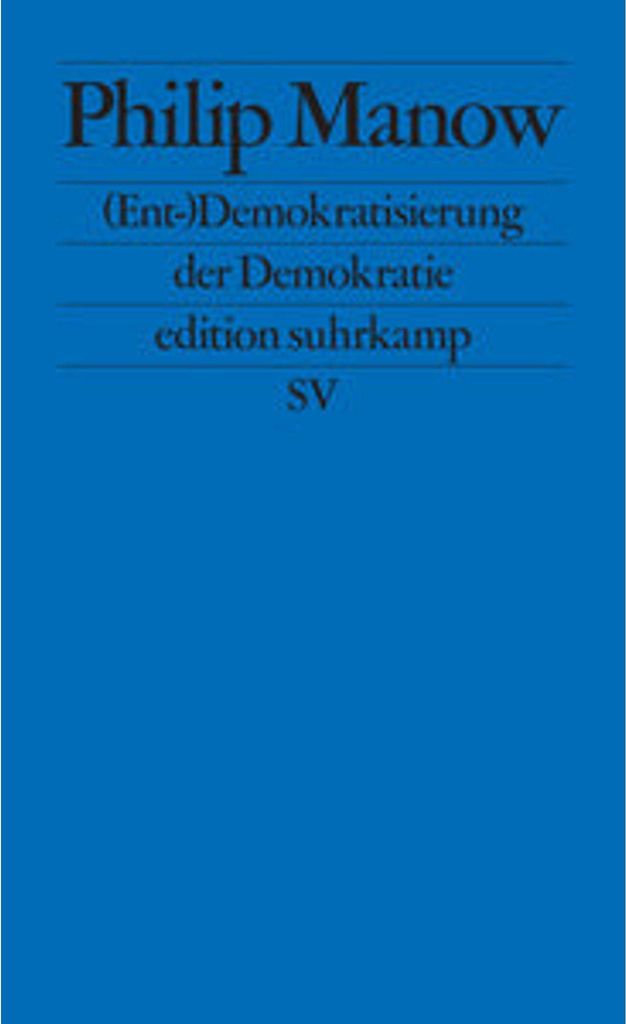 (Ent-)Demokratisierung der Demokratie