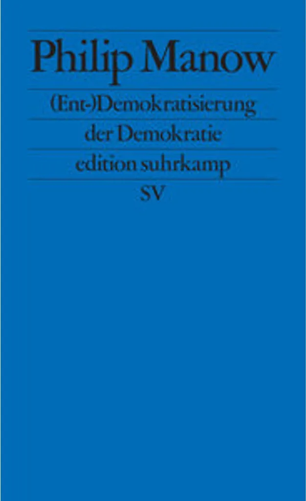 (Ent-)Demokratisierung der Demokratie : Vision Critique et Analyse