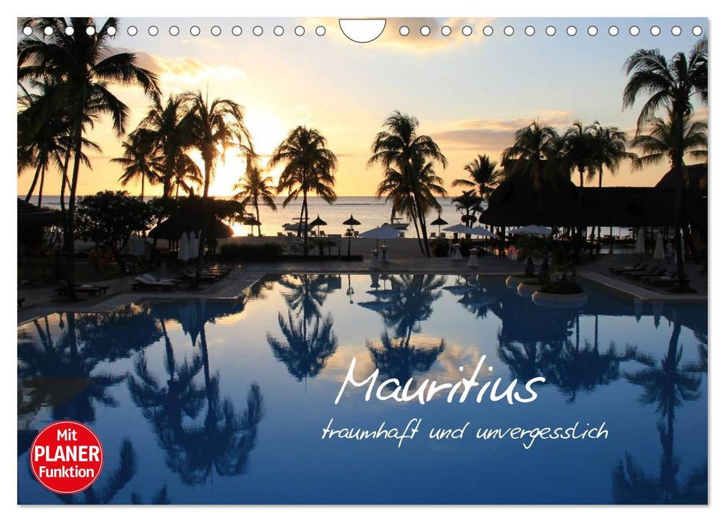 Mauritius - traumhaft und unvergesslich (Wandkalender 2027 DIN A4 quer), CALVENDO Monatskalender