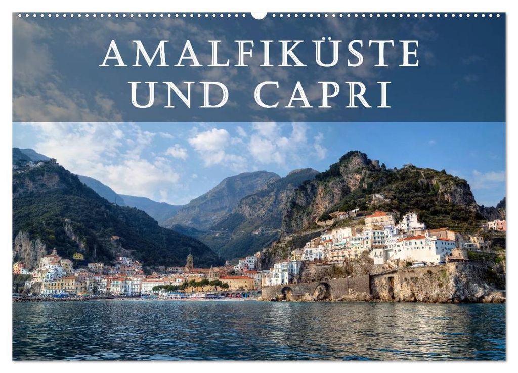 Amalfiküste und Capri (Wandkalender 2027 DIN A2 quer), CALVENDO Monatskalender