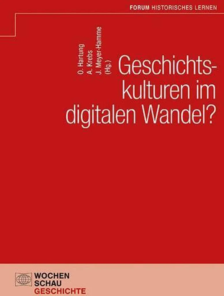 Livre Geschichtskulturen im digitalen Wandel : Analyse des Enjeux Web