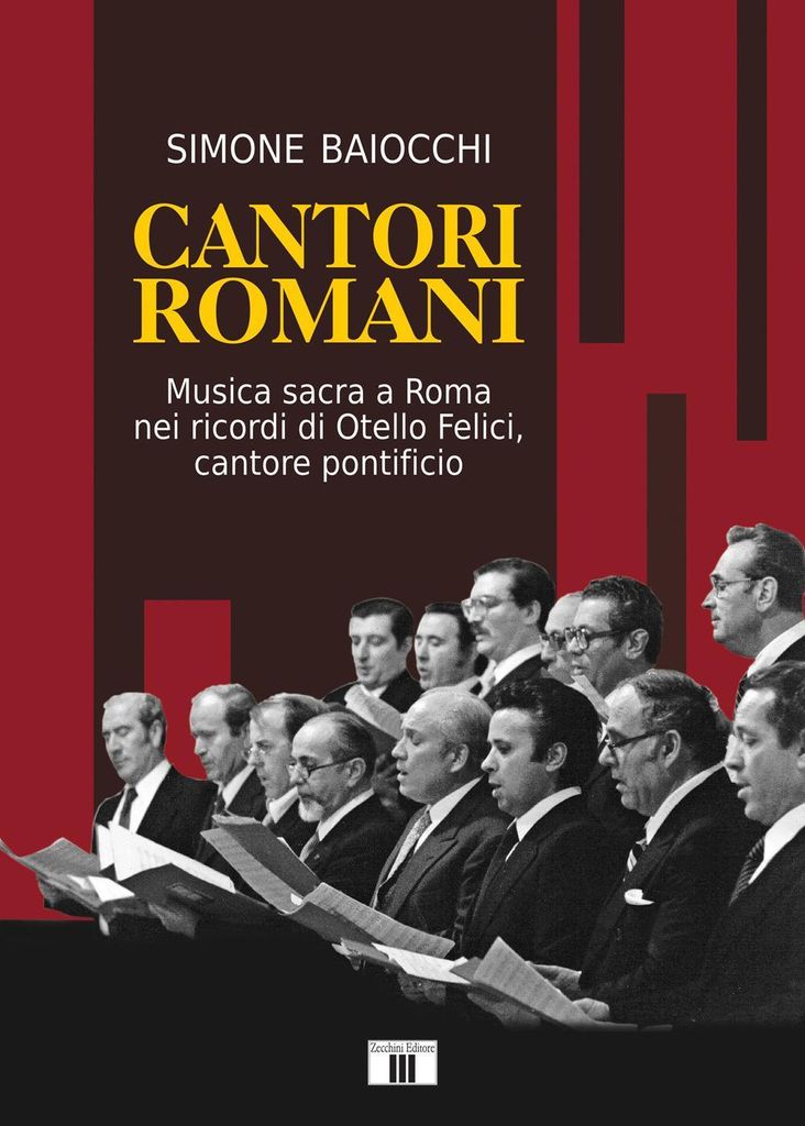 Baiocchi, S: Cantori romani. Musica sacra a Roma nei ricordi