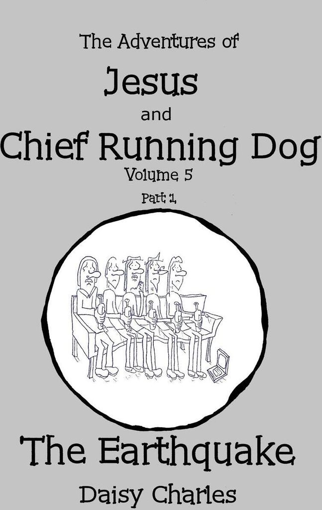 The Adventures of Jesus and Chief Running Dog, Volume 5, Part 1