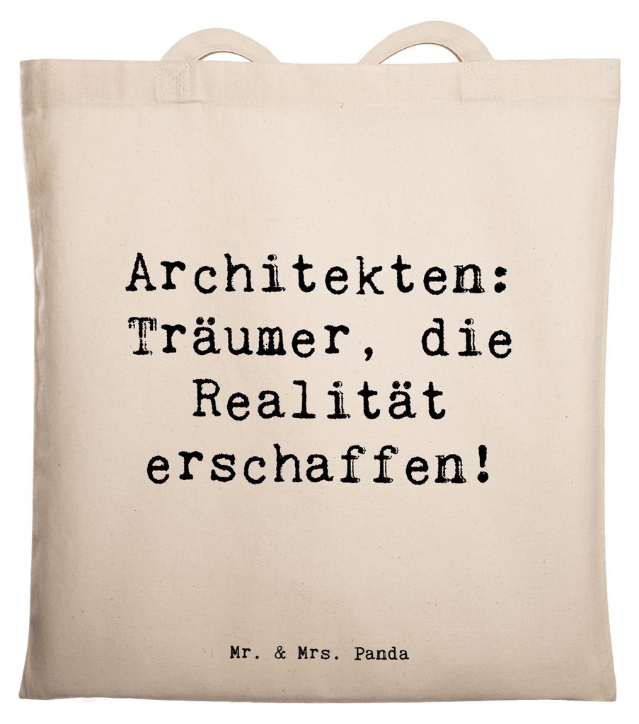 Mr. & Mrs. Panda Shopping Tasche Spruch Architekt Träumer - Transparent - Geschenk, Einkaufstasche, Berufsgestaltung, die Realität erschaffen!, f...