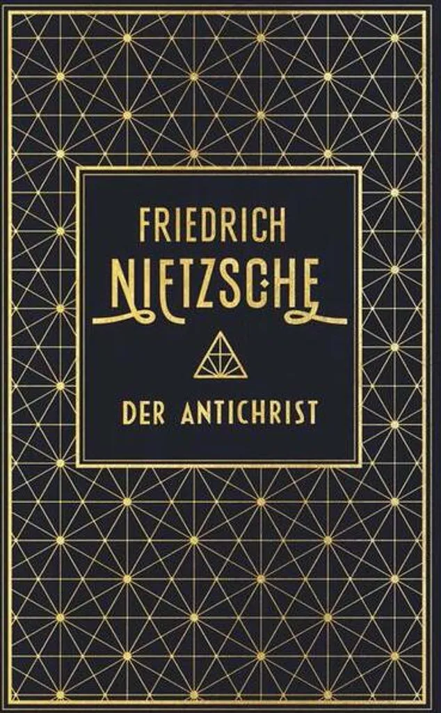 Comprendre Nietzsche Der Antichrist Texte Intégral avec Guide de Lecture