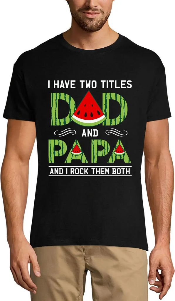 Herren Grafik T-Shirt Ich habe zwei Titel Papa und Papa - ich rocke sie beide – I Have Two Titles Dad And Papa - I Rock Them Both – Öko-Verant...
