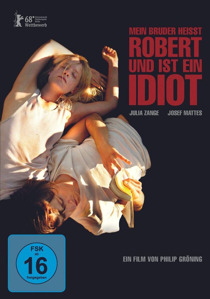 Mein Bruder heißt Robert und ist ein Idiot