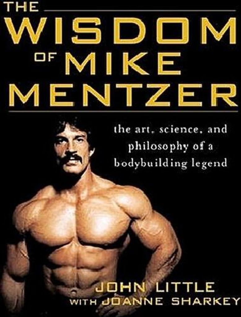 Die Weisheit von Mike Mentzer