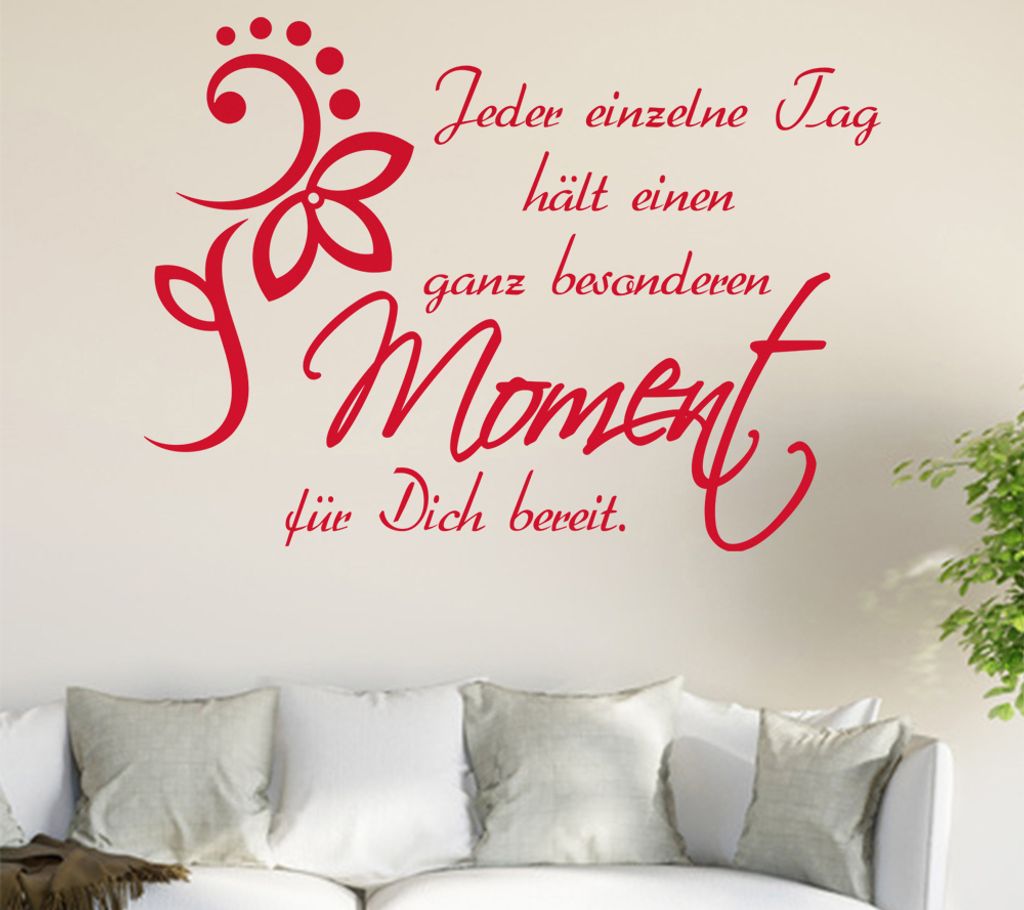 Jeder einzelne Tag... Wandtattoo in 6 Größen - Wandaufkleber Wall Sticker - Dekoration, Küche, Wohnzimmer, Schlafzimmer, Badezimmer