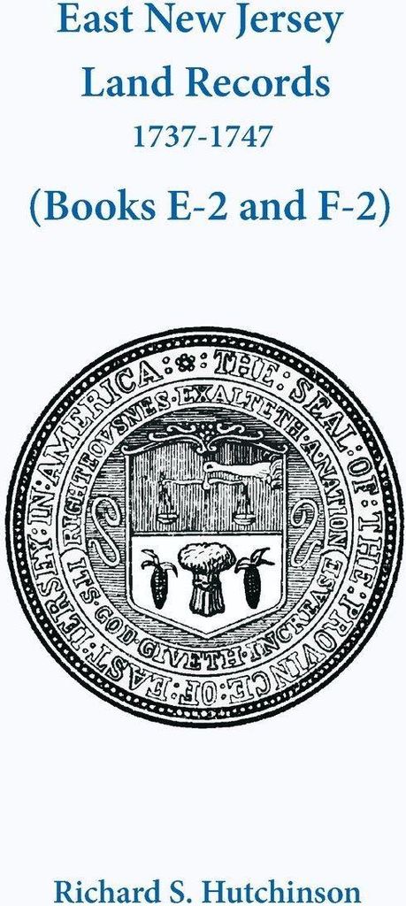 East New Jersey Land Records, 1737-1747