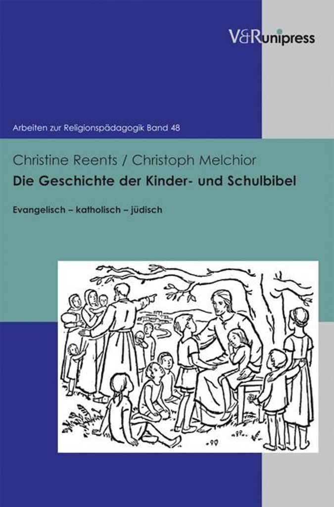 Die Geschichte der Kinder- u. Schulbibel /m.CD-ROM