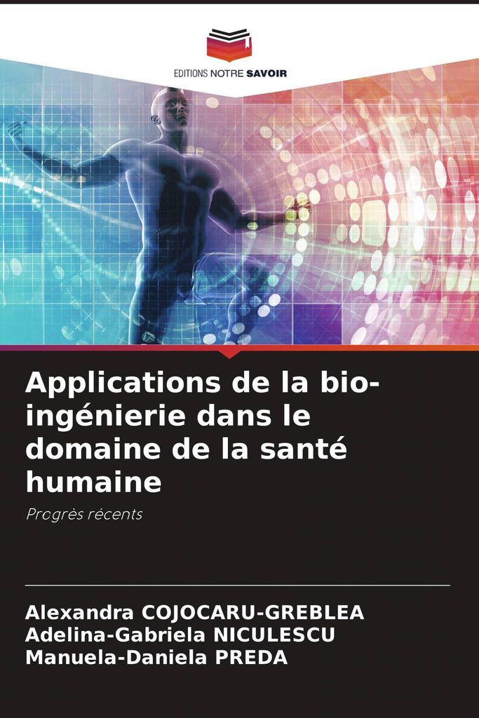 Applications de la bio-ingénierie dans le domaine de la santé humaine