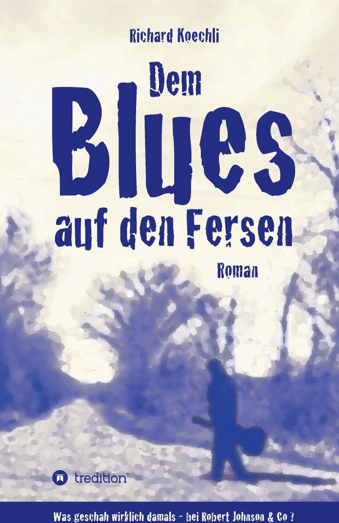 Dem Blues auf den Fersen