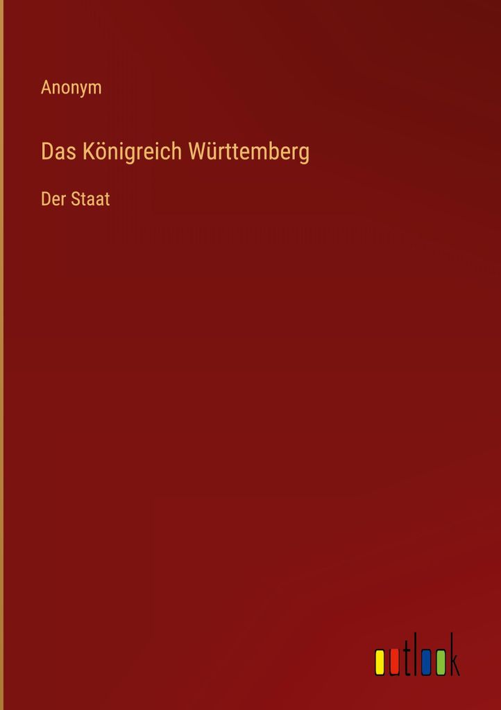 Das Königreich Württemberg