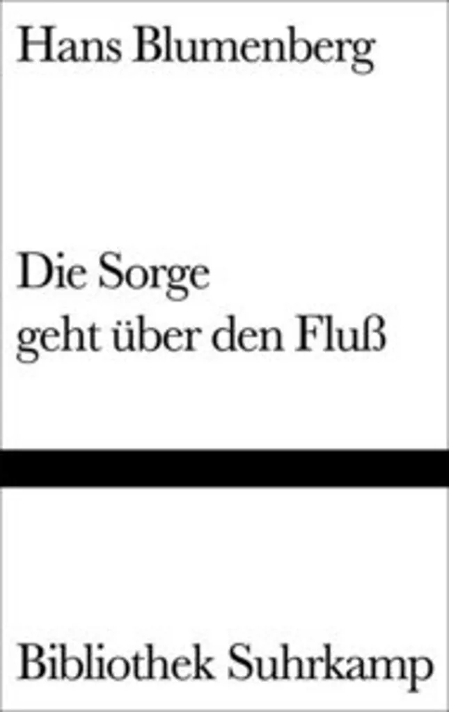 Livre de Philosophie Die Sorge geht über den Fluß de Blumenberg 12x19