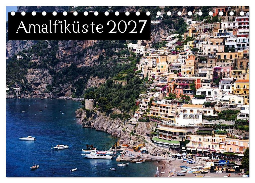 Amalfiküste 2027 (Tischkalender 2027 DIN A5 quer), CALVENDO Monatskalender