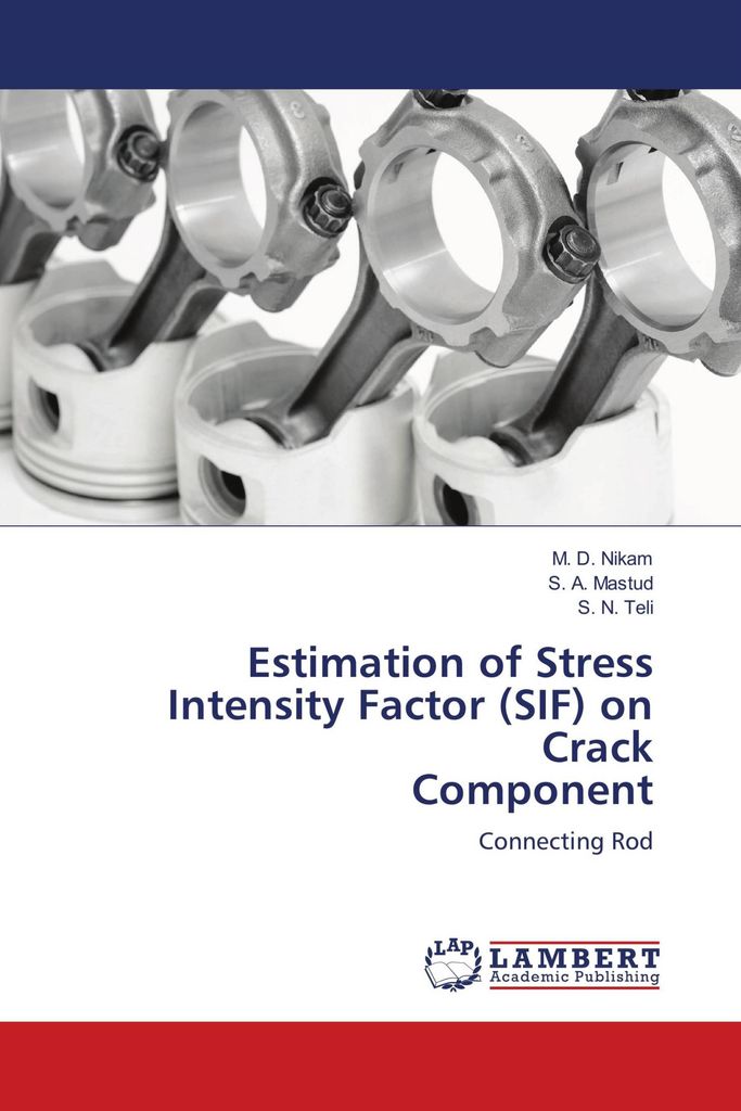 Estimation of Stress Intensity Factor (SIF) on Crack Component