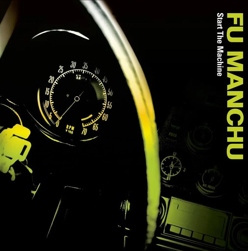 Fu Manchu Démarrez les machines CD Riffs Puissants et Son Underground