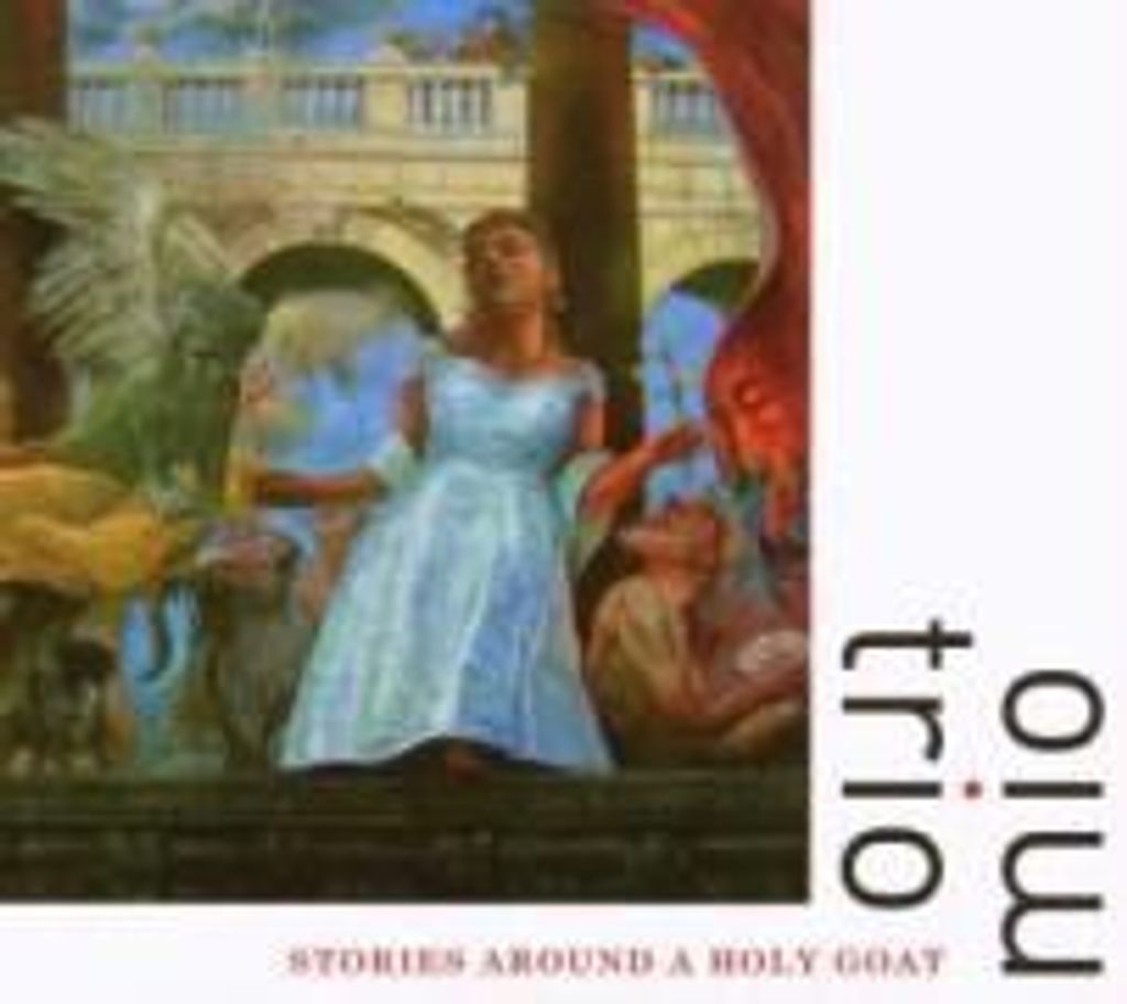 Trio Mio-Stories Around A Holy Goat