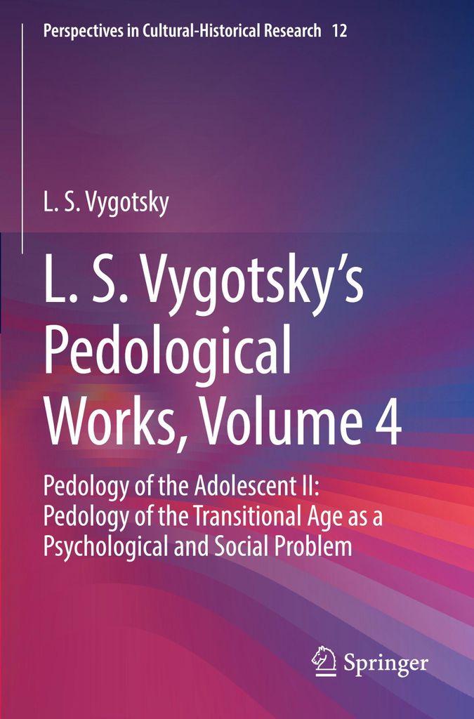 L. S. Vygotsky's Pedological Works, Volume 4