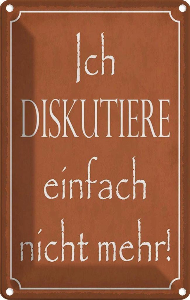 vianmo Blechschild 30x20 cm ich diskutiere nicht mehr Spruch Zitat