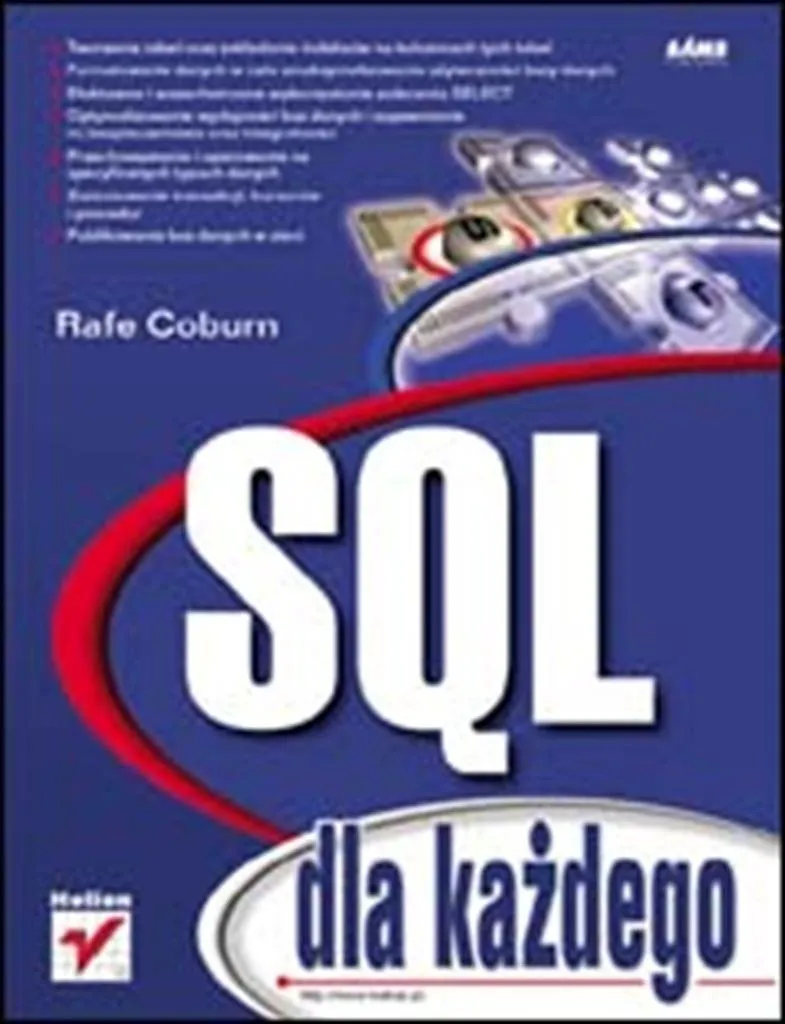 SQL dla każdego : Finissez-en avec la peur du code et maîtrisez SQL enfin