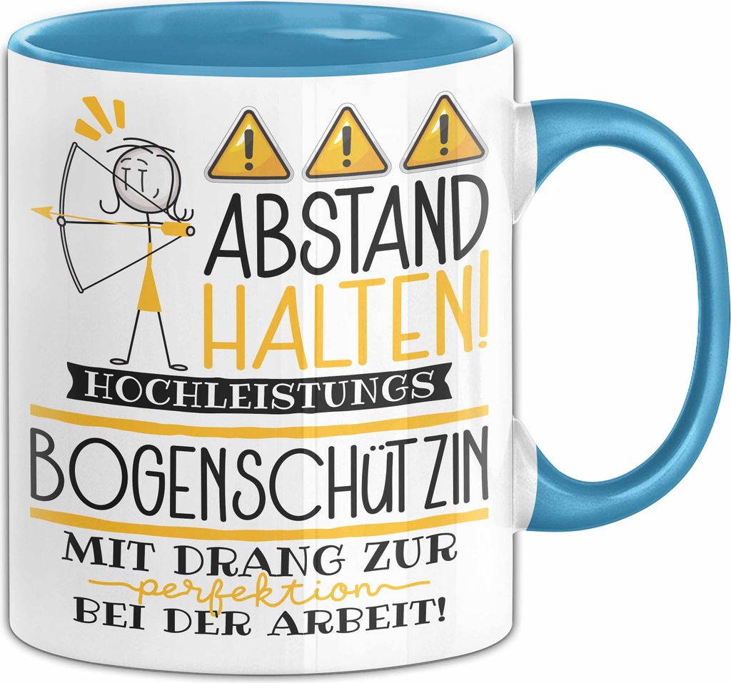 Bogenschützin Tasse Geschenk Lustig Abstand Halten Hochleistungs-Bogenschützin Mit Drang Zur Perfektion Bei Der Arbeit (Blau)
