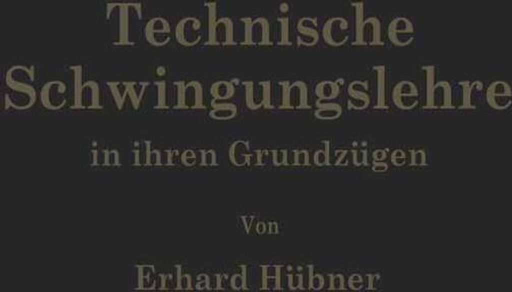 Technische Schwingungslehre in ihren Grundzügen
