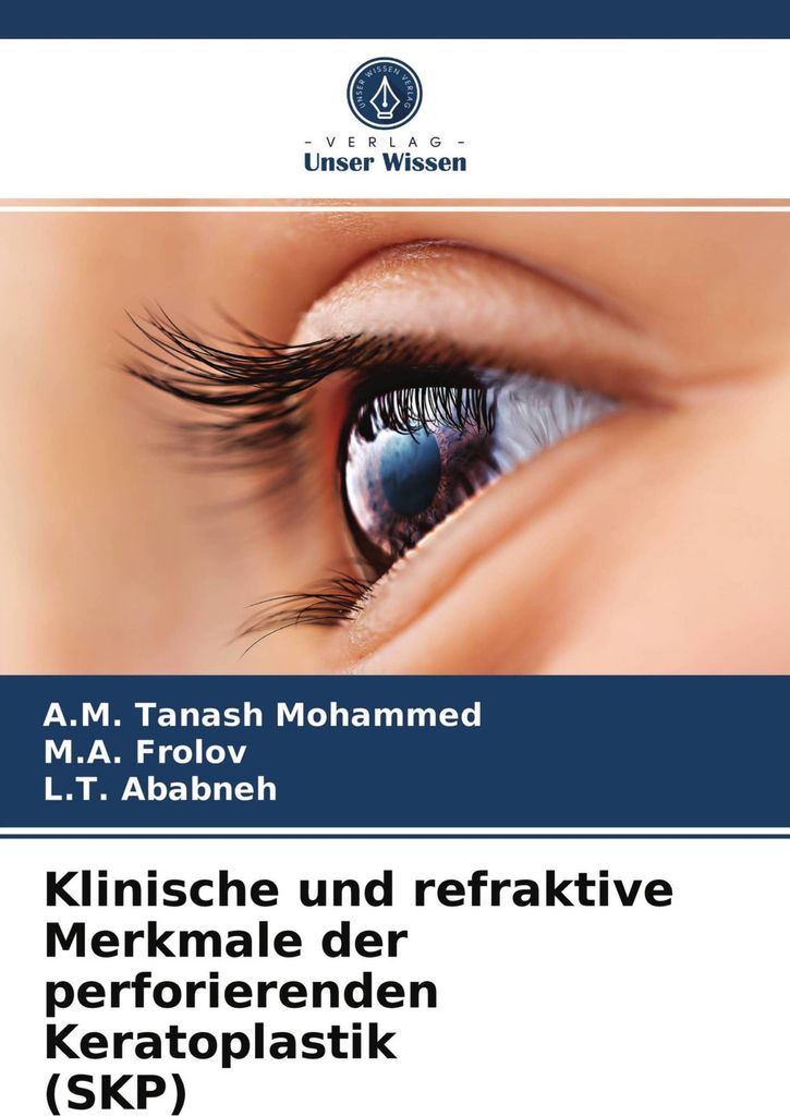 Klinische und refraktive Merkmale der perforierenden Keratoplastik (SKP)
