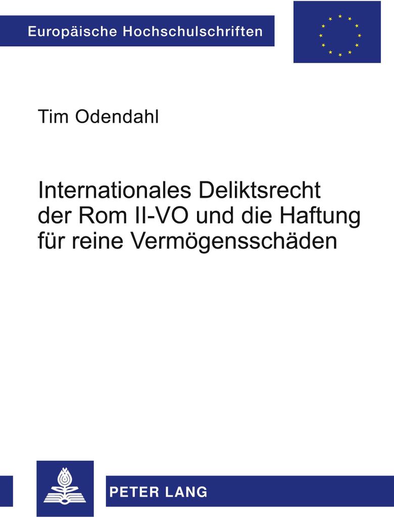 Internationales Deliktsrecht der Rom II-VO und die Haftung für reine Vermögensschäden
