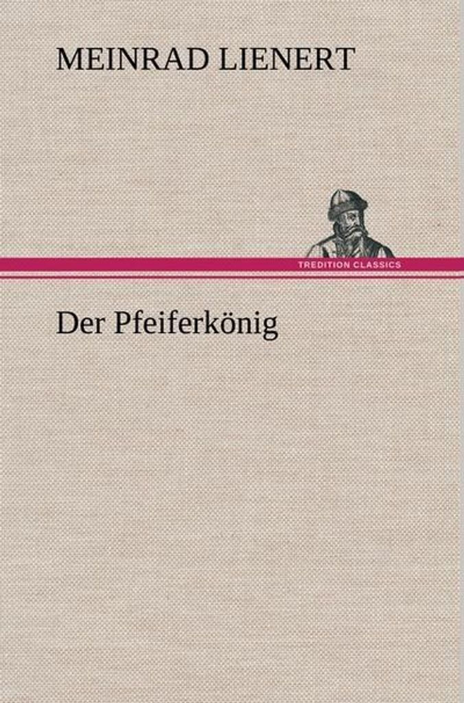 Der Pfeiferkönig