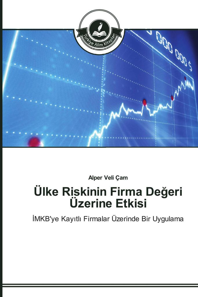 Ülke Riskinin Firma De¿eri Üzerine Etkisi