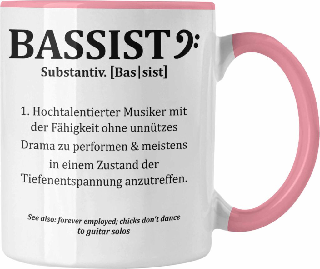 Trendation - Bassist Tasse Geschenk Bass-Spieler Geschenkidee Kaffee-Becher Bassist Definition (Rosa)