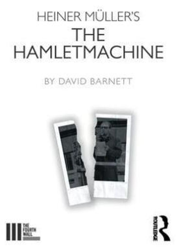 Heiner Müller's The Hamletmachine