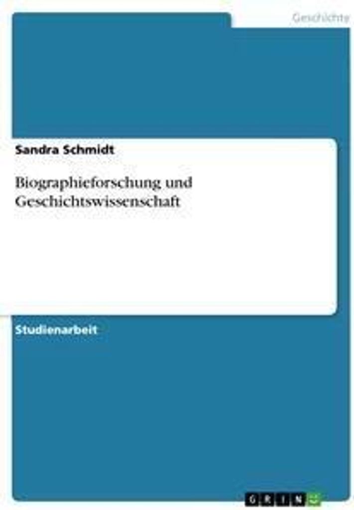 Biographieforschung und Geschichtswissenschaft