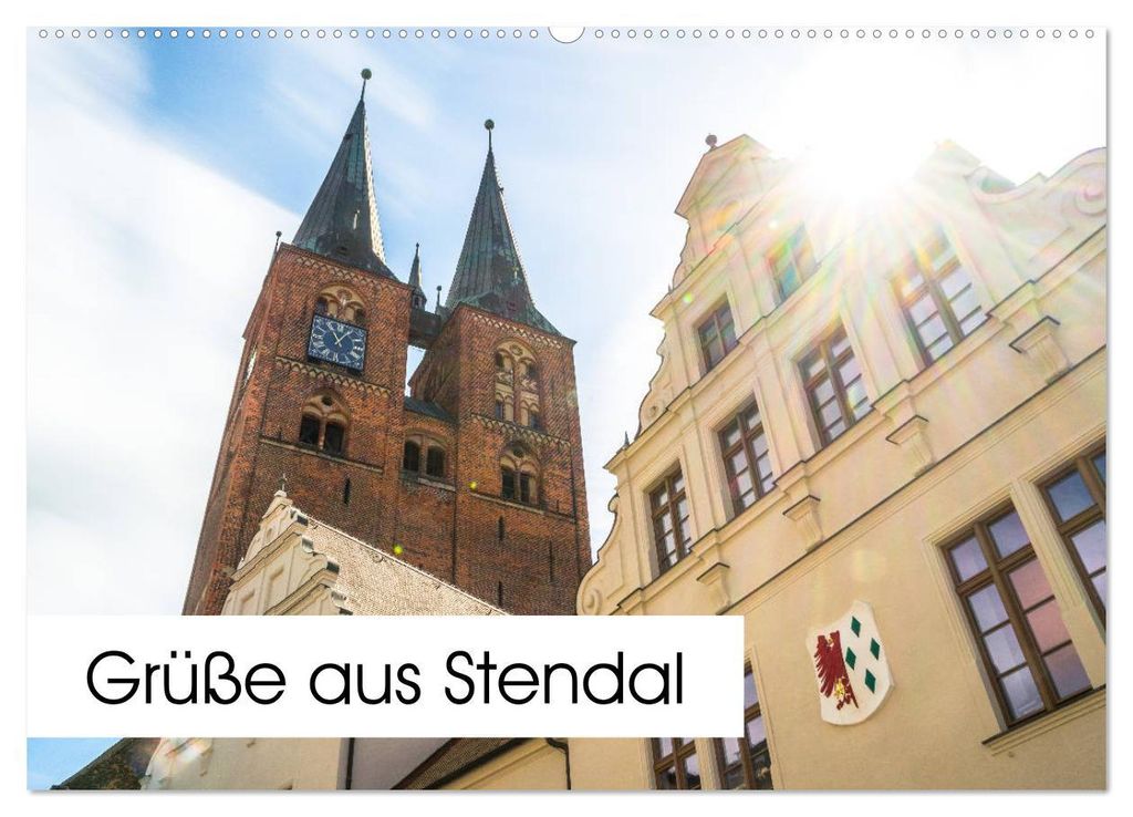 Grüße aus Stendal: Kalender 2027 (Wandkalender 2027 DIN A2 quer), CALVENDO Monatskalender