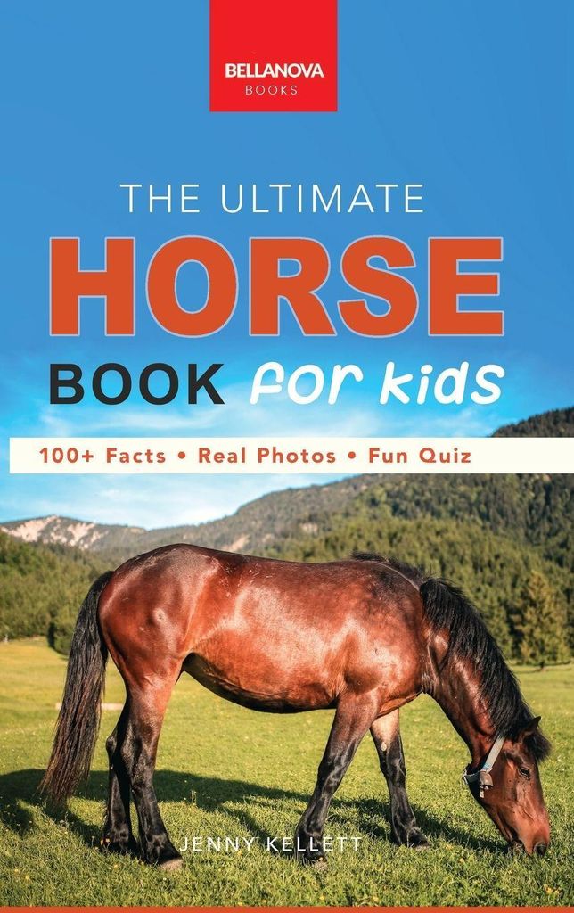 The Ultimate Horse Book for Kids