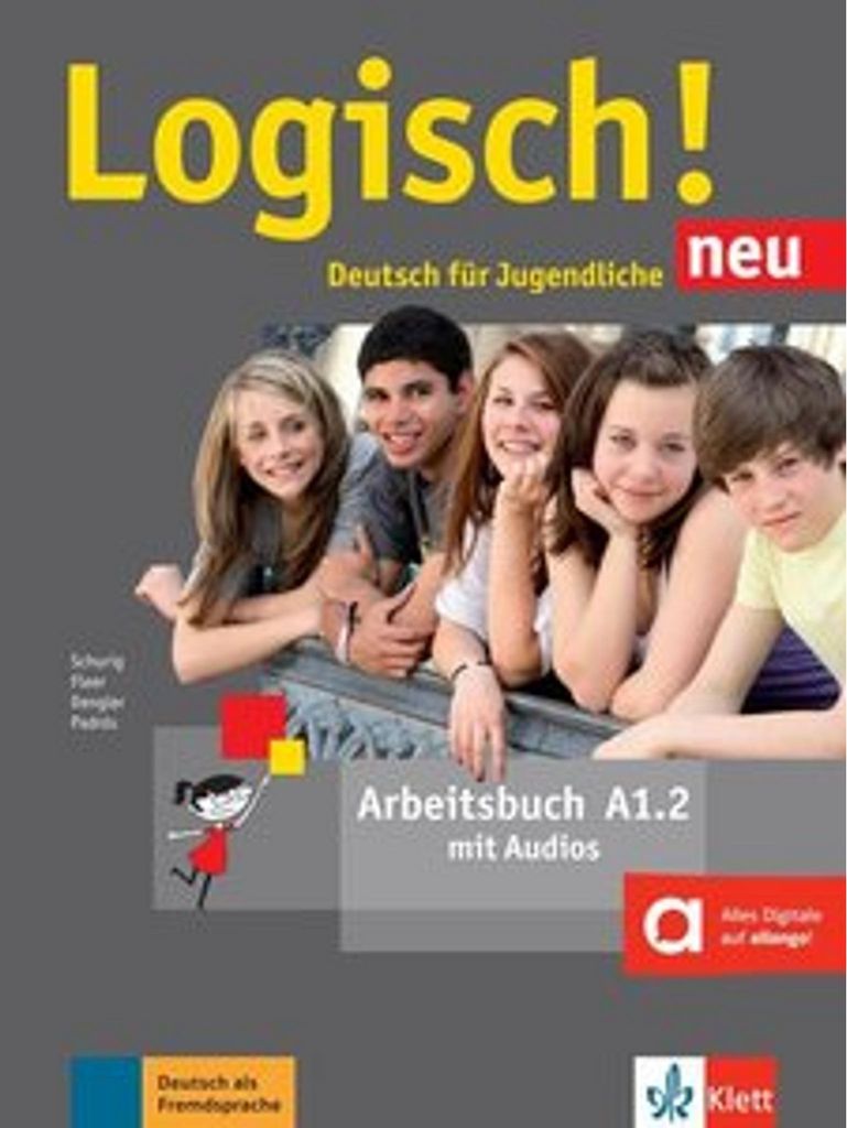 Logisch! neu A1.2: Deutsch für Jugendliche. Arbeitsbuch mit Audios (Logisch! neu: Deutsch für Jugendliche)