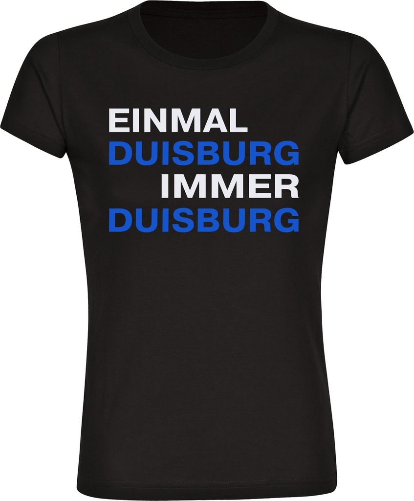 multifanshop Damen T-Shirt - Duisburg - Einmal Immer, schwarz, Größe M