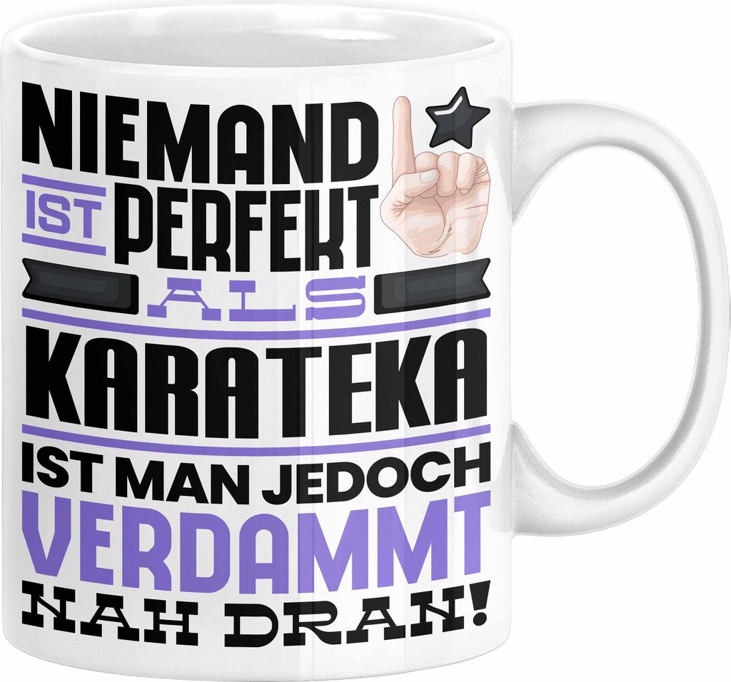 Karateka Geschenk Tasse Lustige Geschenkidee für Karateka Geburtstag Kaffee-Becher Niemand Ist Perfekt Aber Als Karateka Ist Man Nah Dran (Weiß)