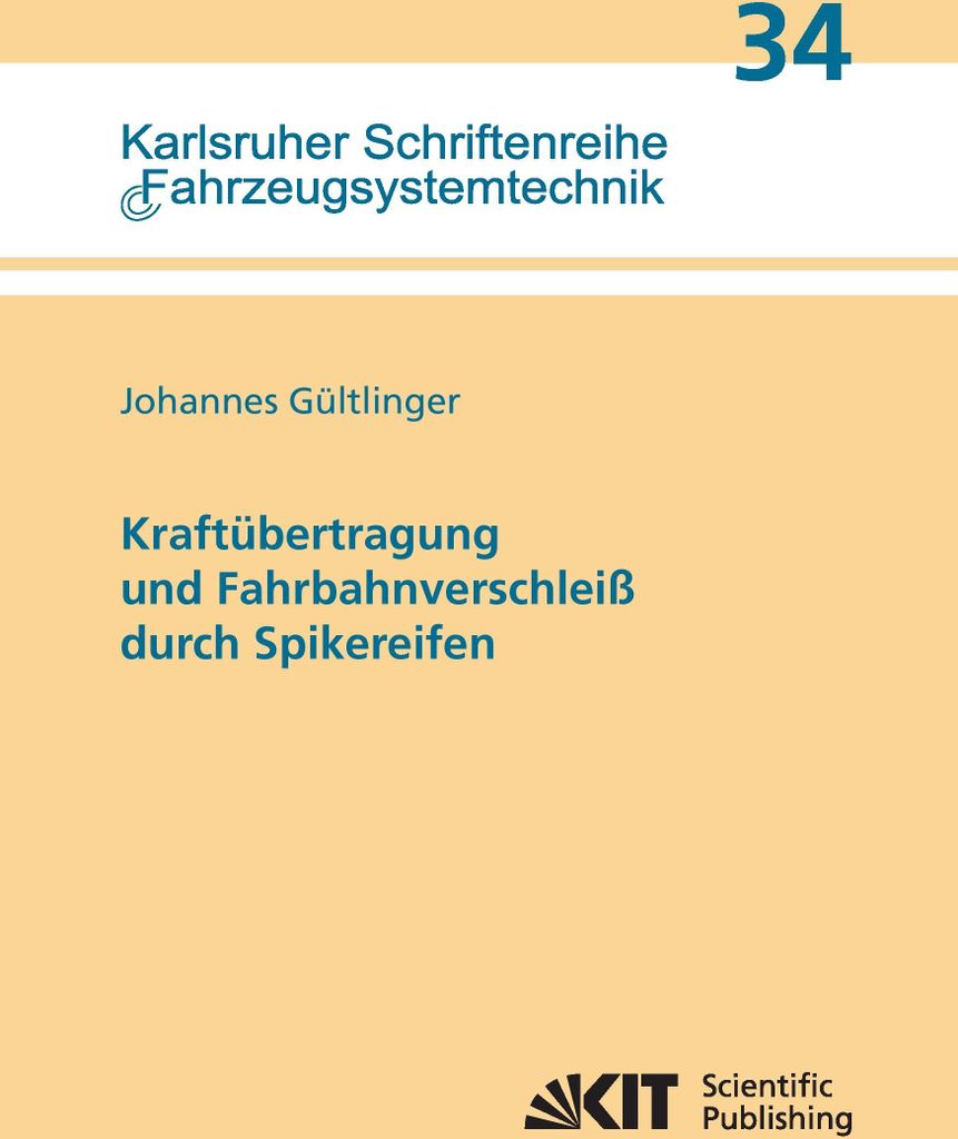 Kraftübertragung und Fahrbahnverschleiß durch Spikereifen